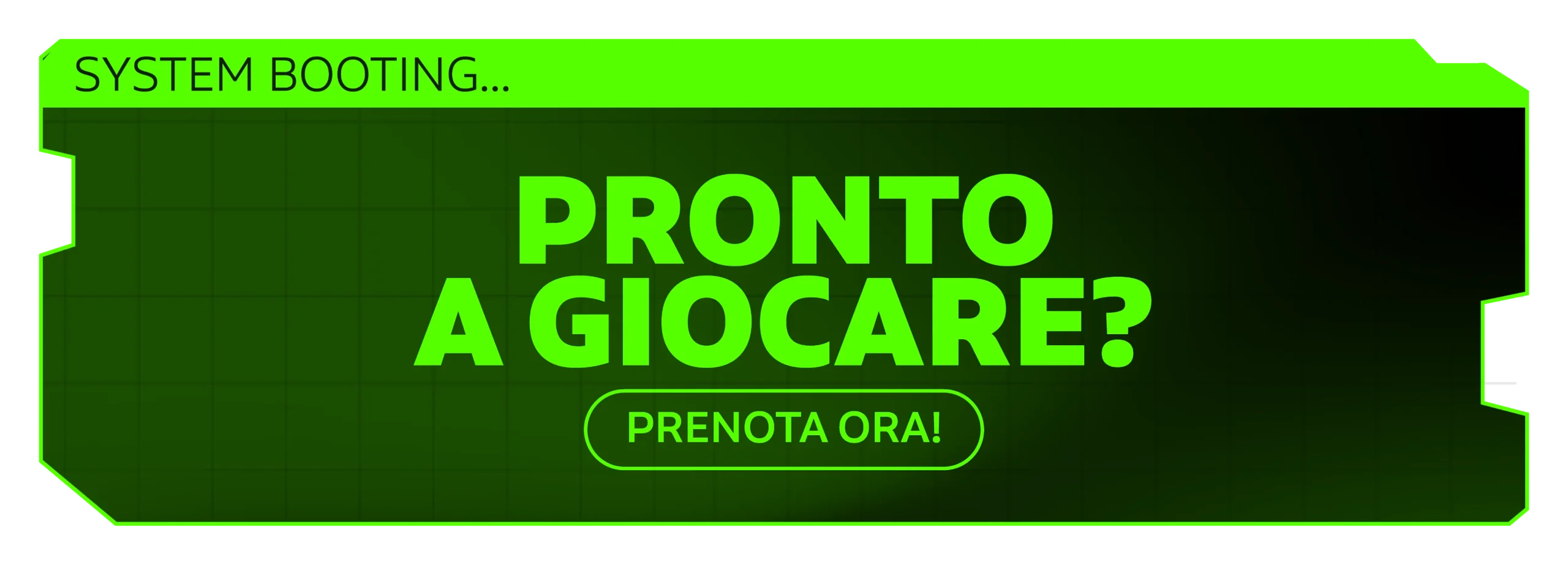 Pronto a giocare? Prenota ora
